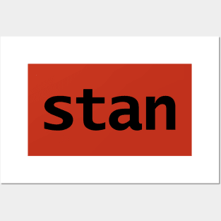 Stan Typography Black Posters and Art